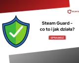Jak usunąć Steam Guard bez telefonu? Odzyskaj konto krok po kroku